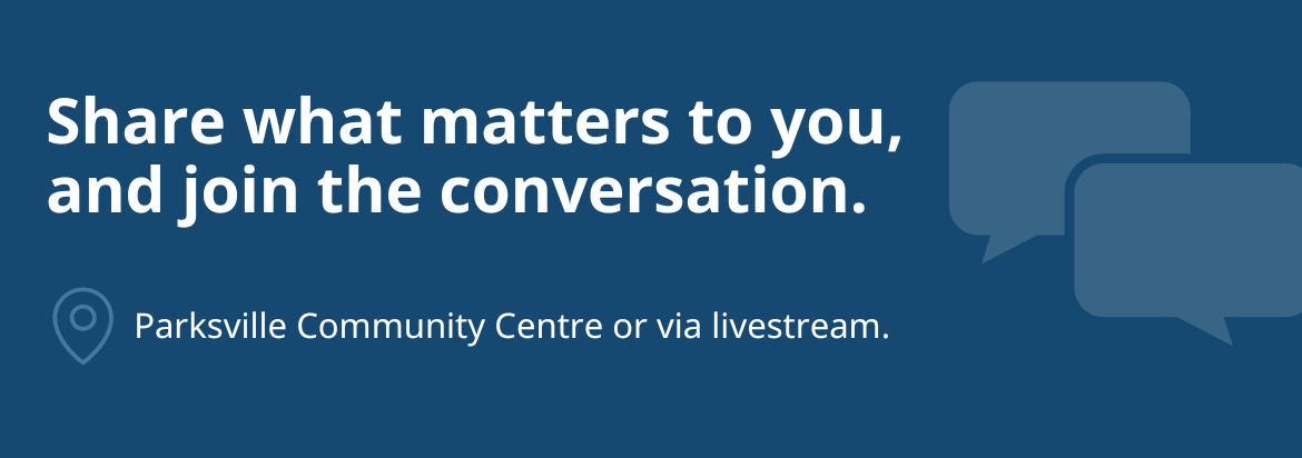 Have your health & care delivery questions answered. Parksville. April 2, 6 - 7:15 p.m. In-person & online. Everyone is welcome.